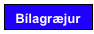 Bílagræjur